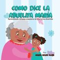 Como Dice la Abuelita Mar�a