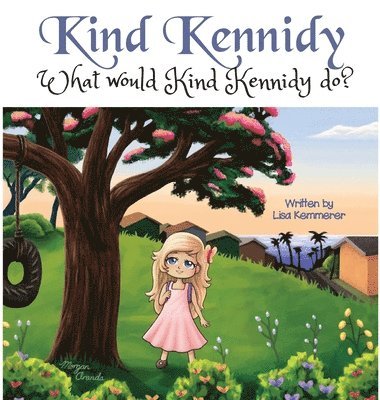 Lisa Kemmerer - Kind Kennidy, Inbunden. Tillgänglighet: Tillfälligt slut