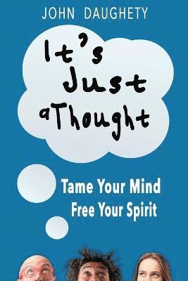 John Daughety, Robin Fuller - It's Just a Thought, Häftad