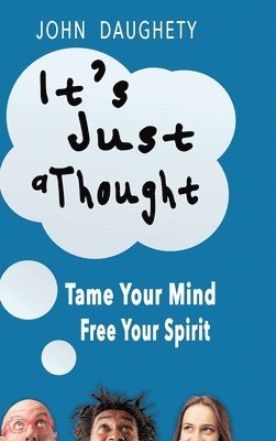 John Daughety, Robin Fuller - It's Just a Thought, Inbunden