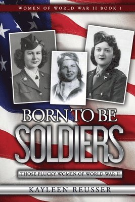 Kayleen Reusser - Born To Be Soldiers, Häftad