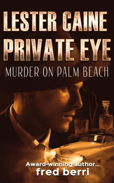 fred berri - Lester Caine Private Eye Murder on Palm Beach, E-bok