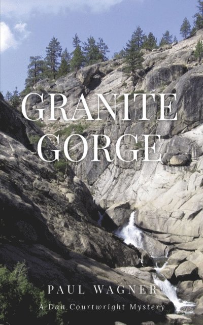 Paul Wagner Wagner - Granite Gorge, E-bok