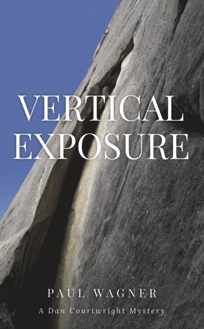 Paul Wagner - Vertical Exposure, E-bok