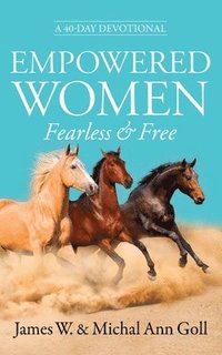Empowered Women Fearless & Free