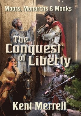 Merrell - Conquest of Liberty, Inbunden