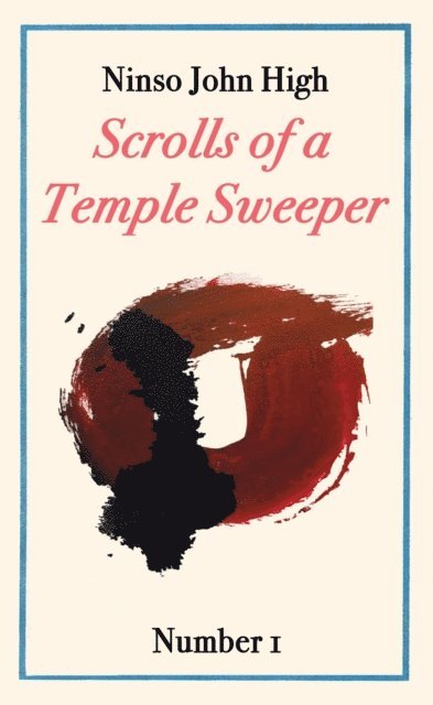 John High - Scrolls of a Temple Sweeper, No. 1, E-bok