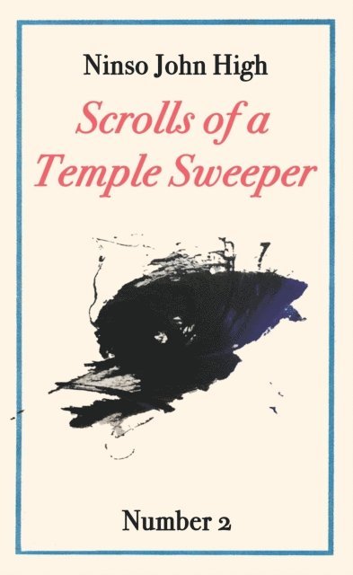John High - Scrolls of a Temple Sweeper, No. 2, E-bok