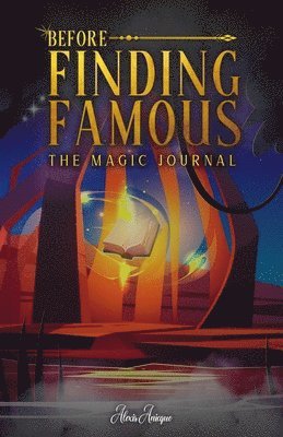 Alexis Anicque, Kayla Rizzo Dondrea - Before Finding Famous, Häftad. Tillgänglighet: Lägg i varukorg