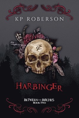 K P Roberson - Harbinger, Häftad