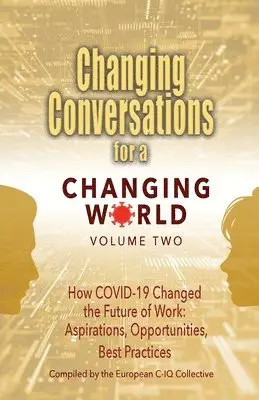 European C-Iq Collective - Changing Conversations for a Changing World Volume Two, Häftad. Tillgänglighet: Lägg i varukorg