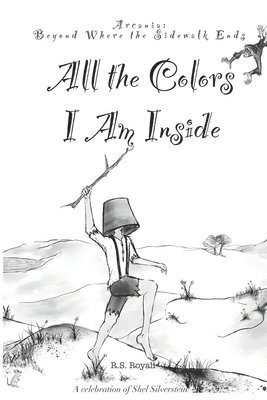 R S Royall - All the Colors I Am Inside, Häftad