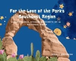 Nicole Anderson - For the Love of the Parks, Inbunden
