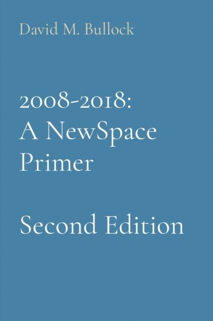David M Bullock - 2008-2018, E-bok