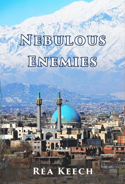 Rea Keech - Nebulous Enemies, E-bok