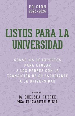 Chelsea Petree, Elizabeth Vigil - Listos Para La Universidad: Consejos de Expertos para Ayudar a los Padres con la Transición de Su Estudiante a la Universidad, Häftad