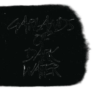 Maggie Von Sacher - Garlands of Dark Water, Häftad