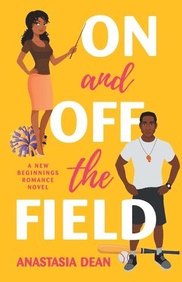 Anastasia Dean - On and Off the Field, Häftad. Tillgänglighet: Lägg i varukorg