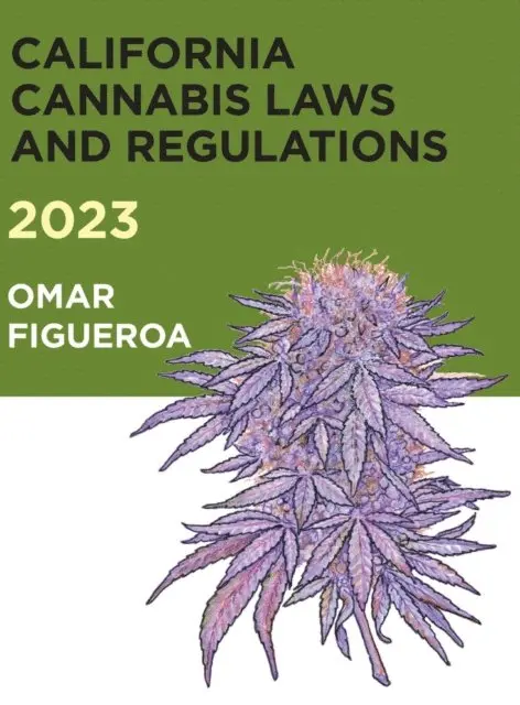 Omar Figueroa - 2023 California Cannabis Laws and Regulations, E-bok. Tillgänglighet: Lägg i varukorg