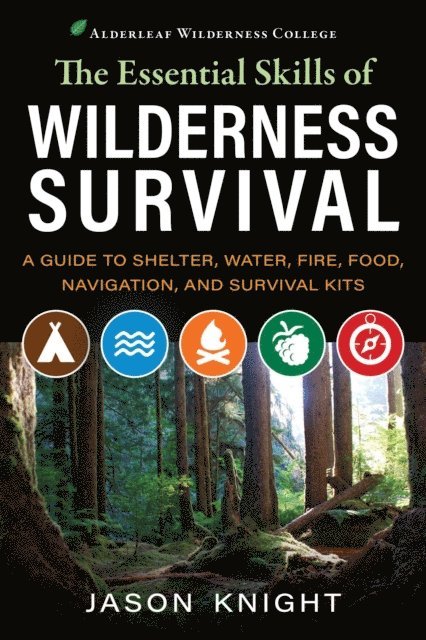 Jason Knight - Essential Skills of Wilderness Survival, E-bok