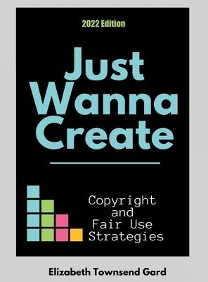 Elizabeth Townsend Gard - Just Wanna Create, Inbunden. Tillgänglighet: Lägg i varukorg