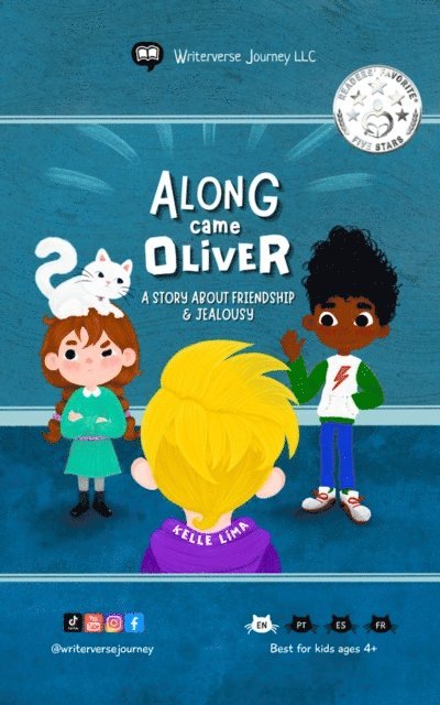 Kelle Lima - Along Came Oliver: A Story About Friendship & Jealousy, E-bok