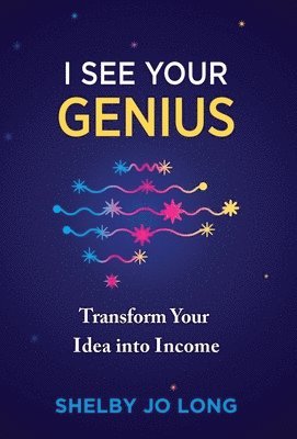 Shelby Jo Long - I See Your Genius, Inbunden