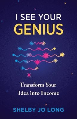 Shelby Jo Long - I See Your Genius, Häftad