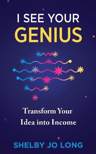 Shelby Jo Long - I See Your Genius, E-bok