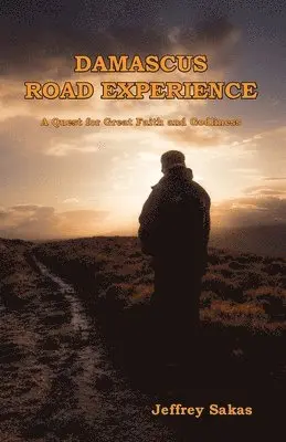 Jeffery L Sakas - Damascus Road Experience, Häftad. Tillgänglighet: Lägg i varukorg