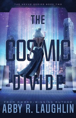 Abby R Laughlin - Cosmic Divide, Häftad