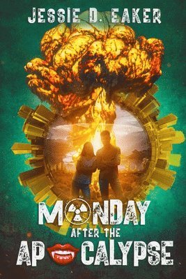 Jessie D Eaker - Monday After The Apocalypse, Häftad. Tillgänglighet: Lägg i varukorg