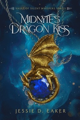 Jessie D Eaker - Midnyte's Dragon Kiss, Häftad. Tillgänglighet: Lägg i varukorg
