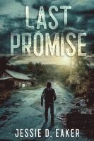 Jessie D Eaker - Last Promise, Häftad. Tillgänglighet: Lägg i varukorg