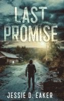 Jessie D Eaker - Last Promise, Inbunden. Tillgänglighet: Lägg i varukorg