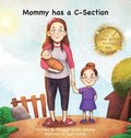 Mommy has a C-Section