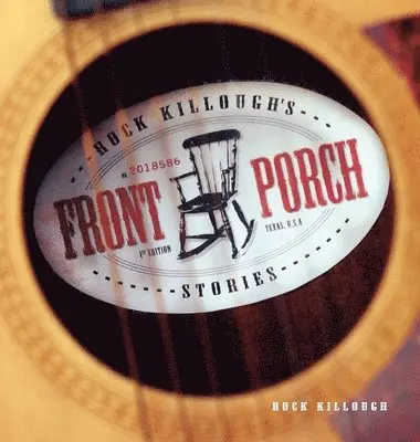 Rock Killough - Rock Killough's Front Porch Stories, Inbunden. Tillgänglighet: Lägg i varukorg