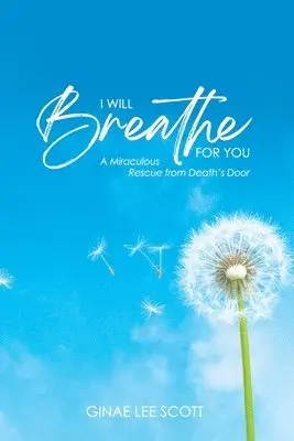Ginae Lee Scott - I Will Breathe for You, Häftad. Tillgänglighet: Lägg i varukorg