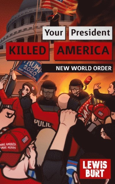 Lewis Burt, Stacey M Robinson - YOUR PRESIDENT KILLED AMERICA, E-bok. Tillgänglighet: Lägg i varukorg