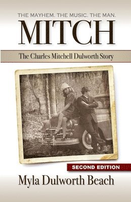Myla Dulworth Beach - Mitch The Charles Mitchell Dulworth Story, Häftad