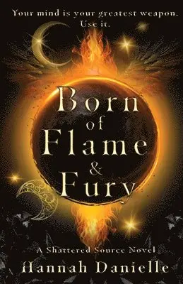 Hannah Danielle - Born of Flame and Fury, Häftad. Tillgänglighet: Lägg i varukorg