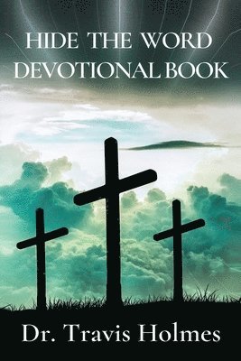 Travis Holmes - Hide the Word Devotional Book, Häftad