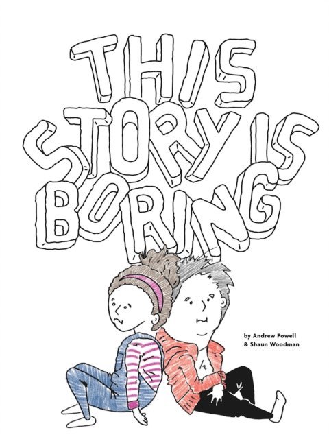 Andrew Powell - This Story Is Boring, E-bok