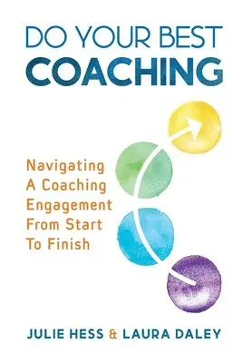Julie Hess, Laura Daley - Do Your Best Coaching, Inbunden. Tillgänglighet: Lägg i varukorg