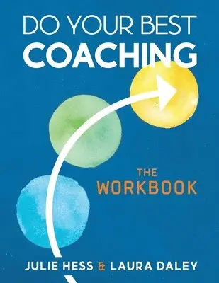 Laura Daley, Julie Hess - Do Your Best Coaching, Häftad. Tillgänglighet: Lägg i varukorg