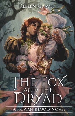 Kellen Graves - Fox and the Dryad, Häftad