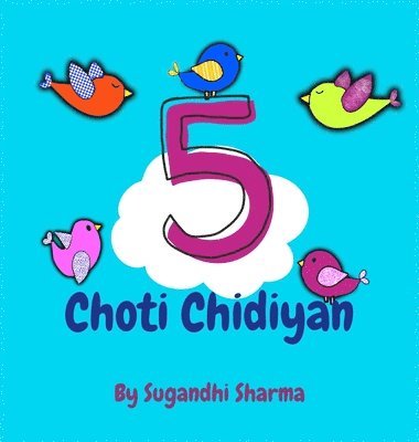 Sugandhi Sharma - 5 Choti Chidiyan, Inbunden. Tillgänglighet: Tillfälligt slut