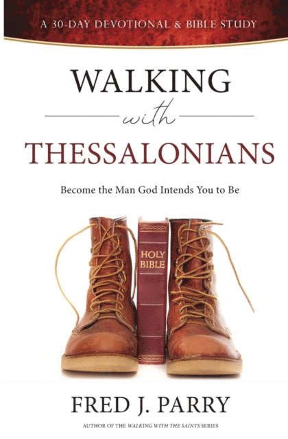 Fred J Parry - Walking With Thessalonians, E-bok
