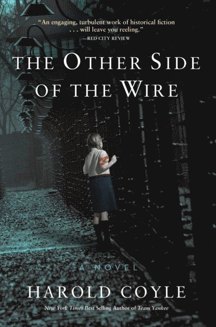 Harold Coyle - Other Side of the Wire, E-bok