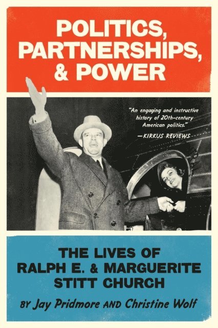 Christine Wolf, Jay Pridmore - Politics, Partnerships, & Power, E-bok
